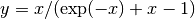 y = x/(\exp(-x)+x-1)